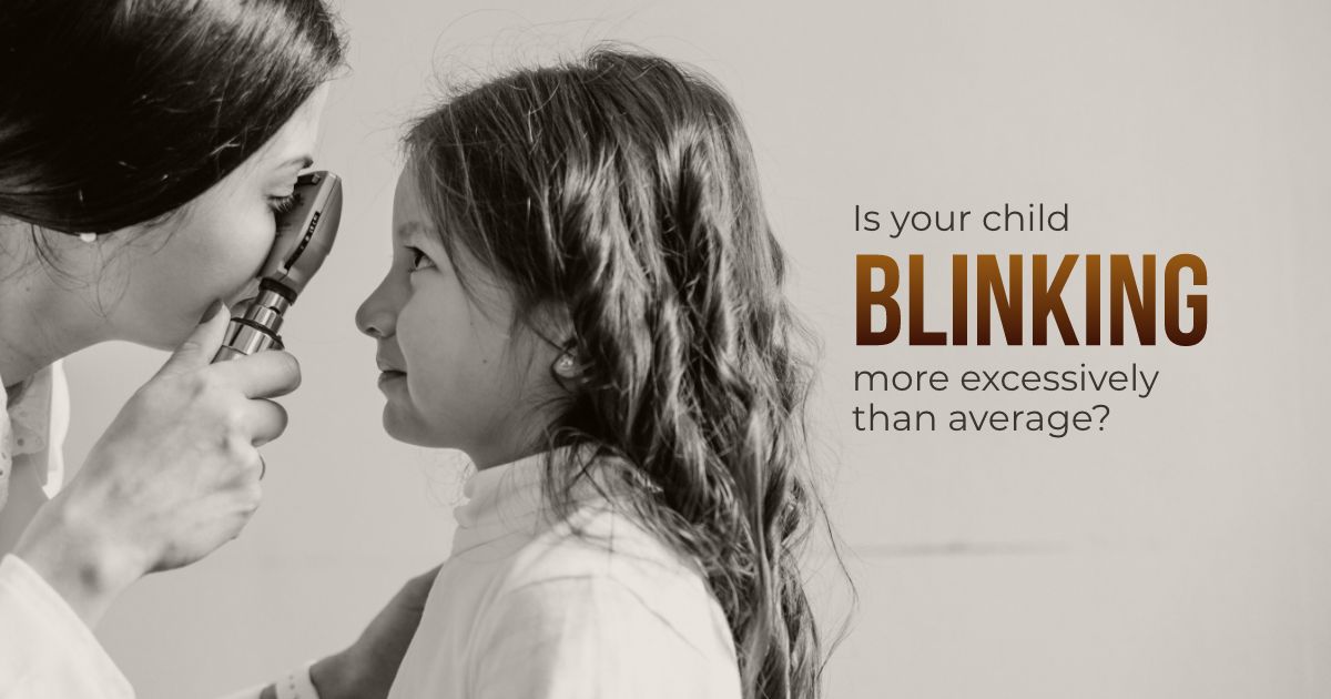 Is your child blinking more excessively than average?