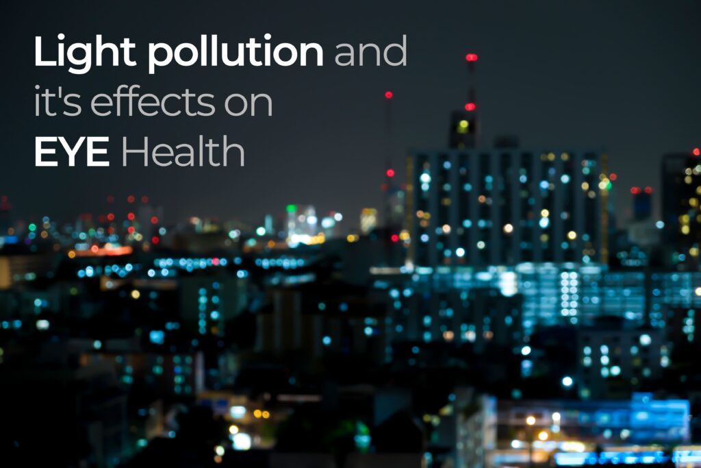 Light pollution effects blog Global Eye Hospital