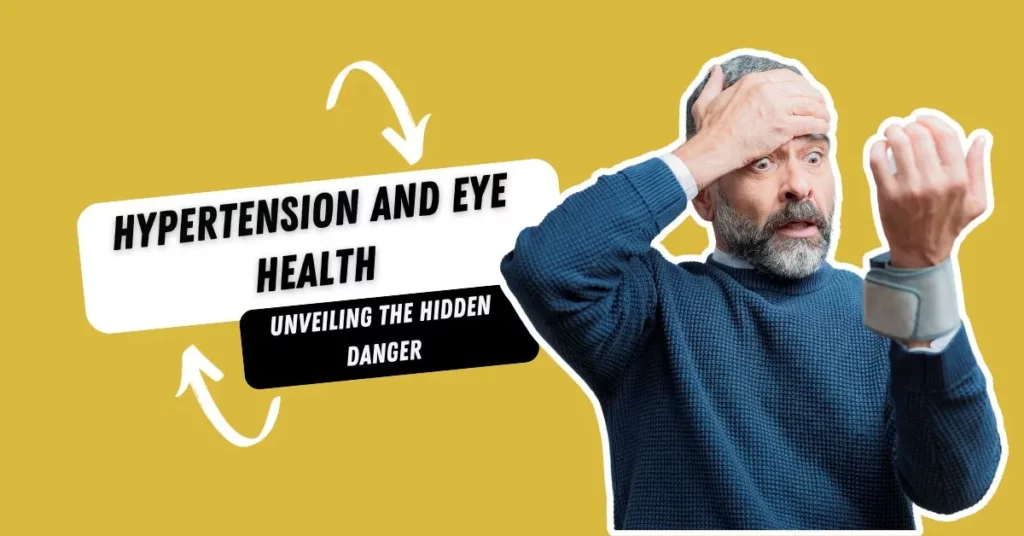 Hypertension and Eye Health A Closer Look at the Silent Threat - Global Eye Hospital