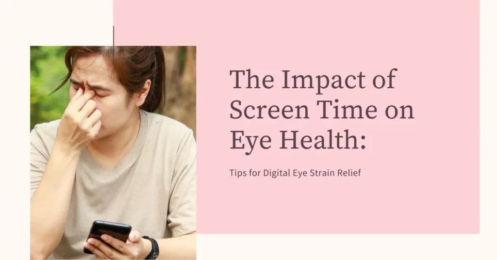 The Impact of Screen Time on Eye Health Tips for Digital Eye Strain Relief - Global Eye Hospital